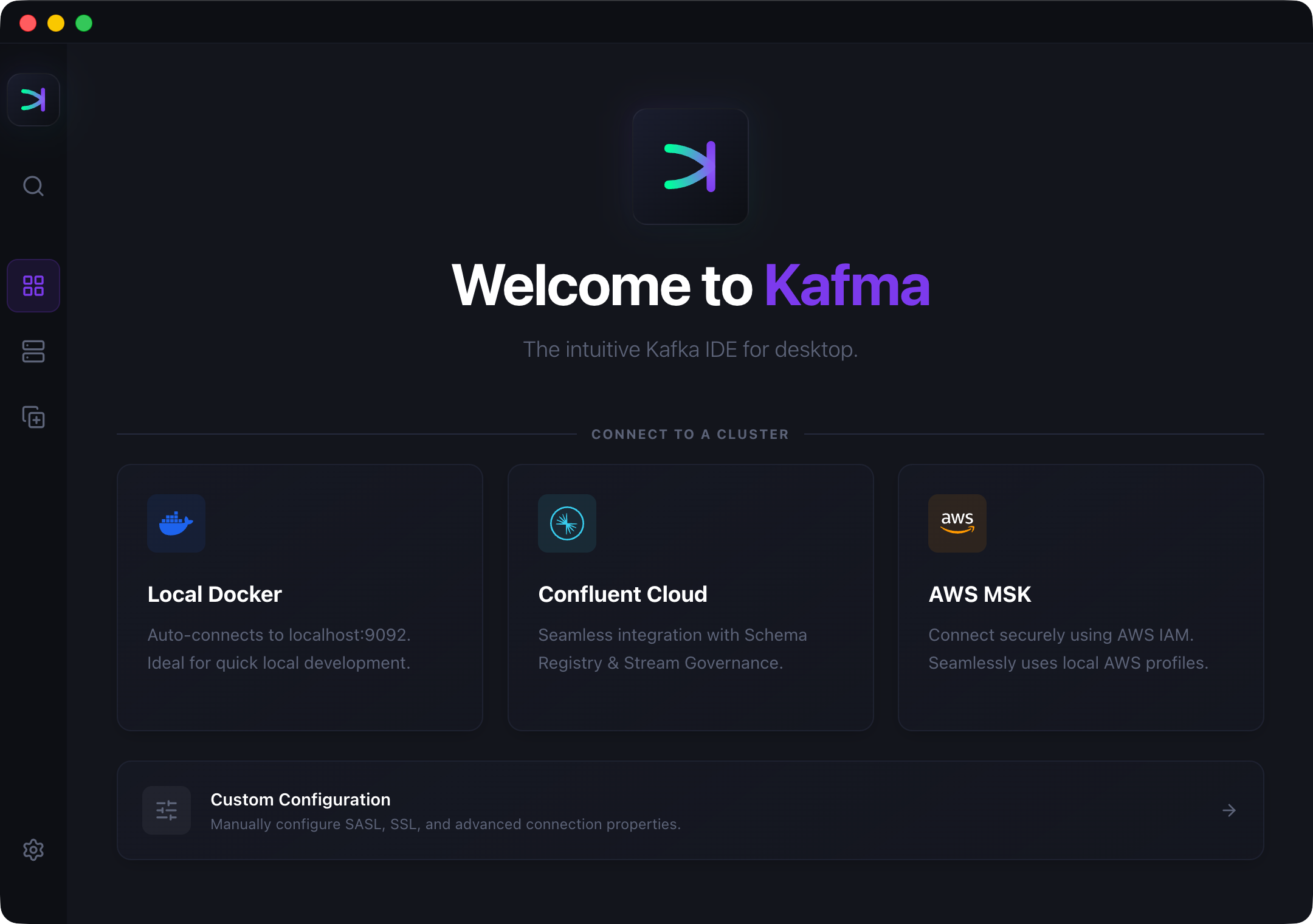 The Kafma Welcome screen on first launch, before any cluster is connected